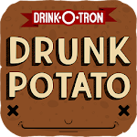 Drunk Potato by Drink-O-Tron APK