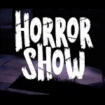 Horror Show