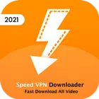 Speed VPN Downloader – Fast Download All Video